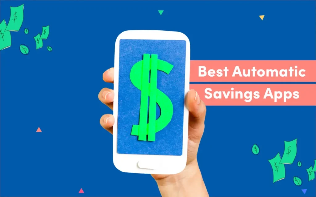 Automatic savings apps